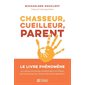 Chasseur, cueilleur, parent