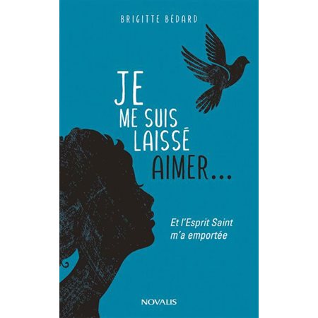 Je me suis laissé aimer...