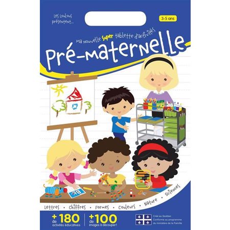 Ma nouvelle super tablette d'activités : Pré-maternelle