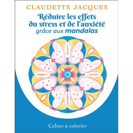 Réduire les effets du stress et de l’anxiété grâce aux mandalas