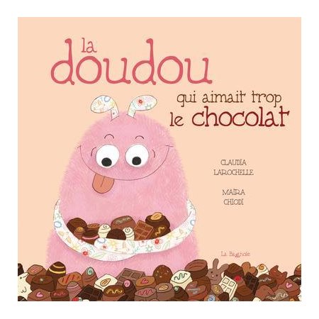 La doudou qui aimait trop le chocolat