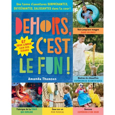 Dehors, c'est le fun !