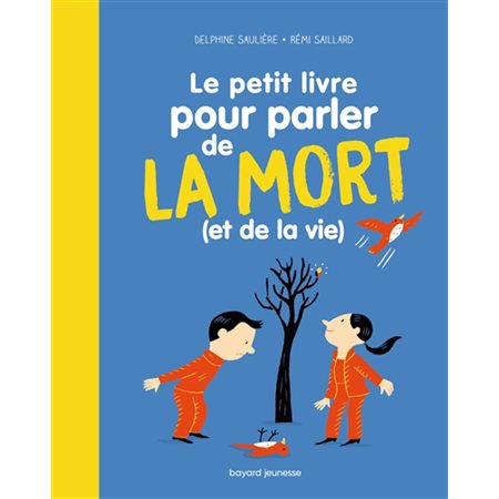 Le petit livre pour parler de la mort (et de la vie)