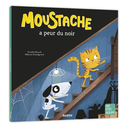Moustache a peur du noir