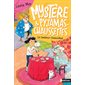 Mystère & pyjamas-chaussettes #2 Les fantômes s'embrouillent