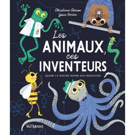 Les animaux, ces inventeurs