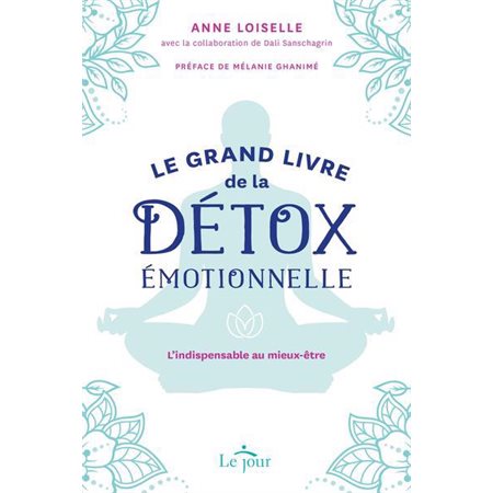 Le grand livre de la détox émotionnelle