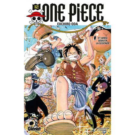 One Piece #12 Et ainsi débuta la légende