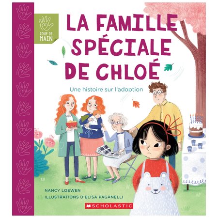 La famille spéciale de Chloé : Une histoire sur l’adoption