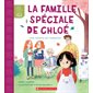 La famille spéciale de Chloé : Une histoire sur l’adoption