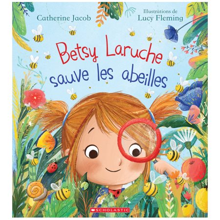 Betsy Laruche sauve les abeilles