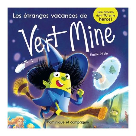 Les étranges vacances de Vert Mine