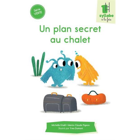 Un plan secret au chalet