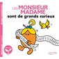 Les Monsieur Madame sont de grands curieux