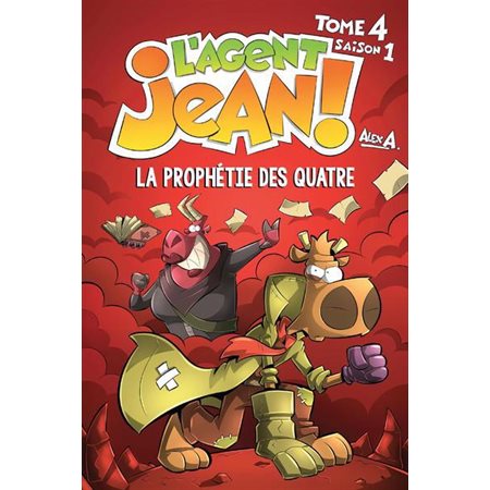 L'agent Jean! Saison 1 #4  La prophétie des quatre