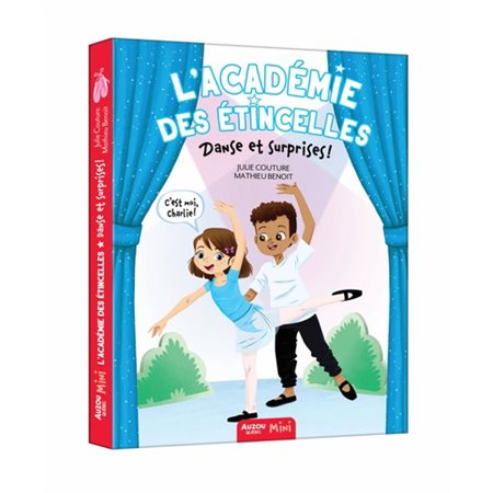 L'Académie des étincelles #2 Danse et surprises !