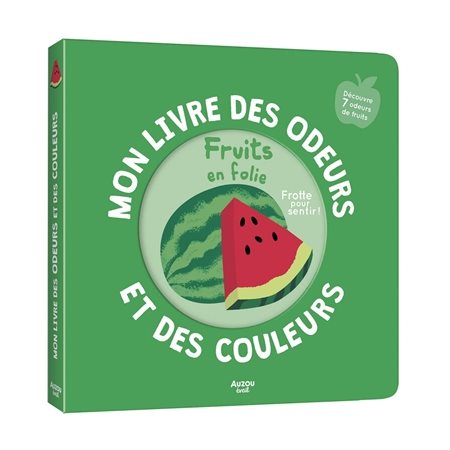 Mon livre des odeurs et des couleurs