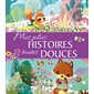 Mes jolies histoires toutes douces Mes jolies histoires toutes douces