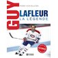 Guy Lafleur, la légende