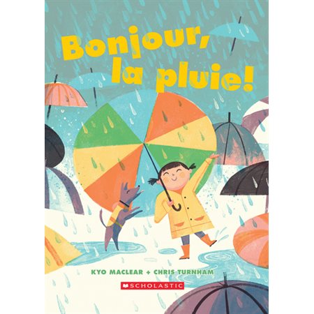 Bonjour, la pluie!