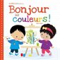 Bonjour les couleurs !