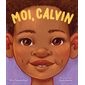 Moi, Calvin