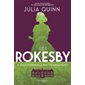 Les Rokesby #4; Tout commença par un esclandre