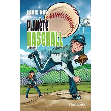 Planète baseball, #2, Double jeu