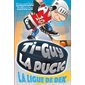 Ti-Guy la puck #10 La ligue de dek