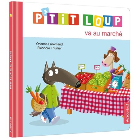 P'tit Loup va au marché