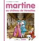 Martine au château de Versailles