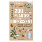 200 plantes qui guérissent