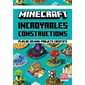 Minecraft : incroyables constructions : plus de 20 mini-projets créatifs