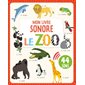 Mon livre sonore; le zoo