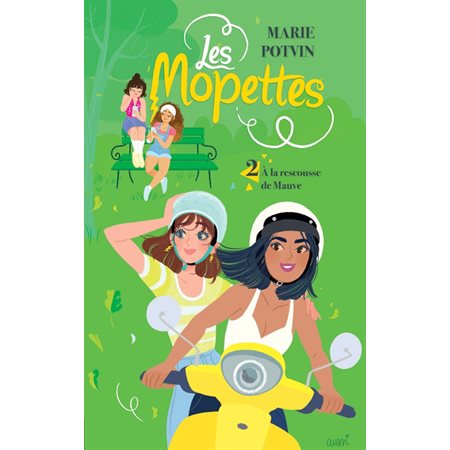 Les mopettes #2 À la rescousse de Mauve