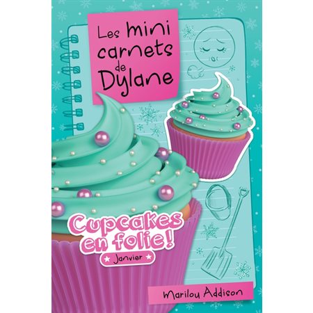 Les mini carnets de Dylane, Cucakes en folie! Janvier