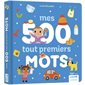 Mes 500 tout premiers mots