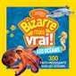 Bizarre mais vrai; Les océans
