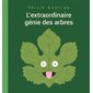 L'extraordinaire génie des arbres