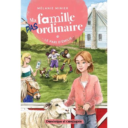 Ma famille pas ordinaire; Le pari d’Émilie