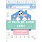 Le bloc de bord de bébé