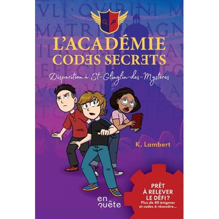 L'académie codes secrets, Disparition à St-Glinglin-des-Mystères