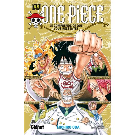 One Piece  #45  Je comprends ce que vous ressentez