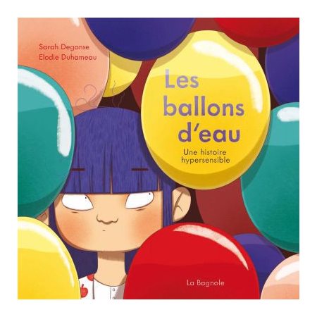 Les ballons d'eau; Une histoire hypersensible