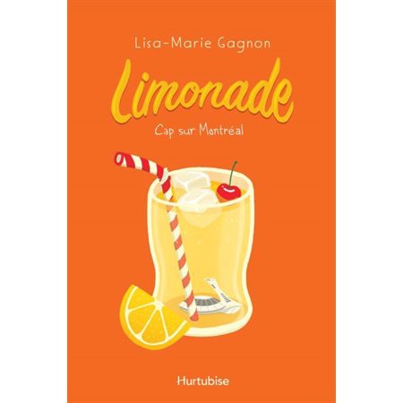 Limonade #2 Cap sur Montréal