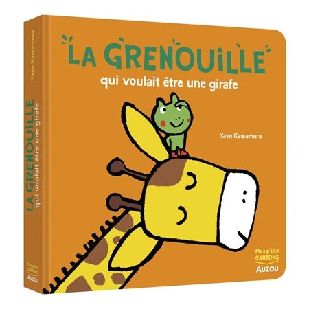 La grenouille qui voulait être une girafe