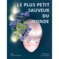 Le plus petit sauveur du monde #1