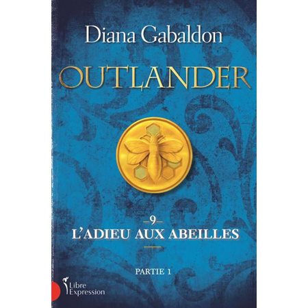 Outlander #9; L'Adieu aux abeilles