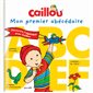 Caillou. Mon premier abécédaire