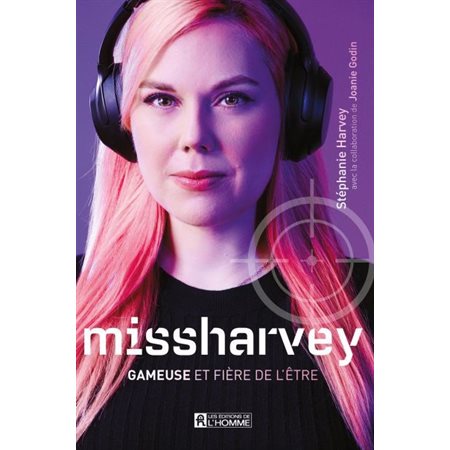 Missharvey; gameuse et fière de l'être